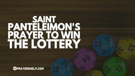 saint pantaleon prayer to win the lottery|8 Prayers to Win the Lottery .